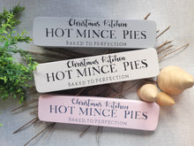 Load image into Gallery viewer, Rustic wooden Christmas sign, Festive decor Farmhouse Country kitchen, Christmas kitchen Hot Mince pies