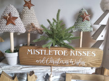 Load image into Gallery viewer, Wooden Freestanding Christmas Sign - Mistletoe Kisses