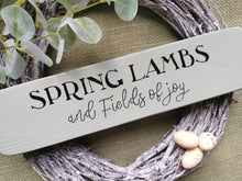 Load image into Gallery viewer, Wooden Sign, Spring Lambs &amp; fields of joy
