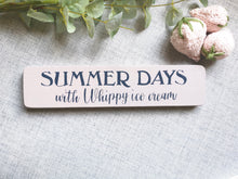 Load image into Gallery viewer, Handmade Wooden Sign - Summer days
