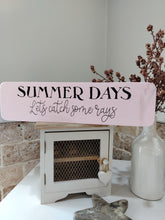 Load image into Gallery viewer, Wooden sign - Summer days
