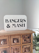 Load image into Gallery viewer, Wooden Sign - Bangers &amp; Mash
