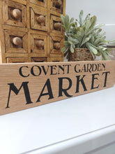 Load image into Gallery viewer, Rustic Oak Wooden Sign - Covent Garden
