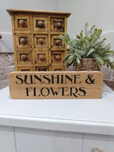 Load image into Gallery viewer, Oak Sign - Sunshine &amp; Flowers
