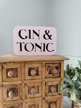 Load image into Gallery viewer, Wooden Sign - GIN &amp; TONIC
