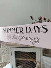 Load image into Gallery viewer, Wooden sign - Summer days
