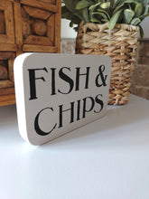 Load image into Gallery viewer, Wooden Sign - FISH &amp; CHIPS
