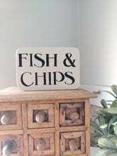 Load image into Gallery viewer, Wooden Sign - FISH &amp; CHIPS
