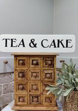 Load image into Gallery viewer, Wooden Sign - Tea &amp; Cake
