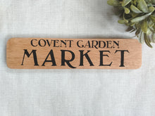 Load image into Gallery viewer, Rustic Oak Wooden Sign - Covent Garden
