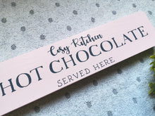 Load image into Gallery viewer, Wooden Sign , Cosy Kitchen Hot Chocolate
