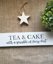 Load image into Gallery viewer, Tea &amp; Cake with a sprinkle of Fairydust
