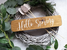 Load image into Gallery viewer, Wooden Freestanding Spring Sign - Hello Spring
