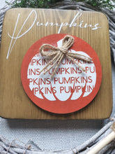 Load image into Gallery viewer, Wooden Autumn Pumpkin Sign
