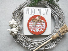 Load image into Gallery viewer, Wooden Hello Autumn Autumn Sign
