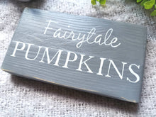 Load image into Gallery viewer, Pumpkin wooden sign | Fairytale Pumpkins| Autumn decor | Farmhouse Country kitchen GREY, Pink, Taupe
